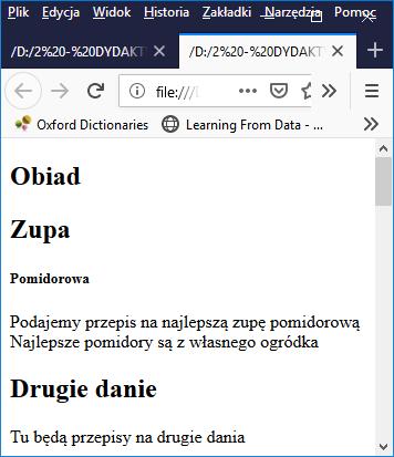 <section id="obiad"> <h1> Obiad </h1> <section id="zupa"> <h2> Zupa </h2> <article id= pomidorowa > <h5> Pomidorowa </h5> Podajemy przepis na najlepszą zupę pomidorową