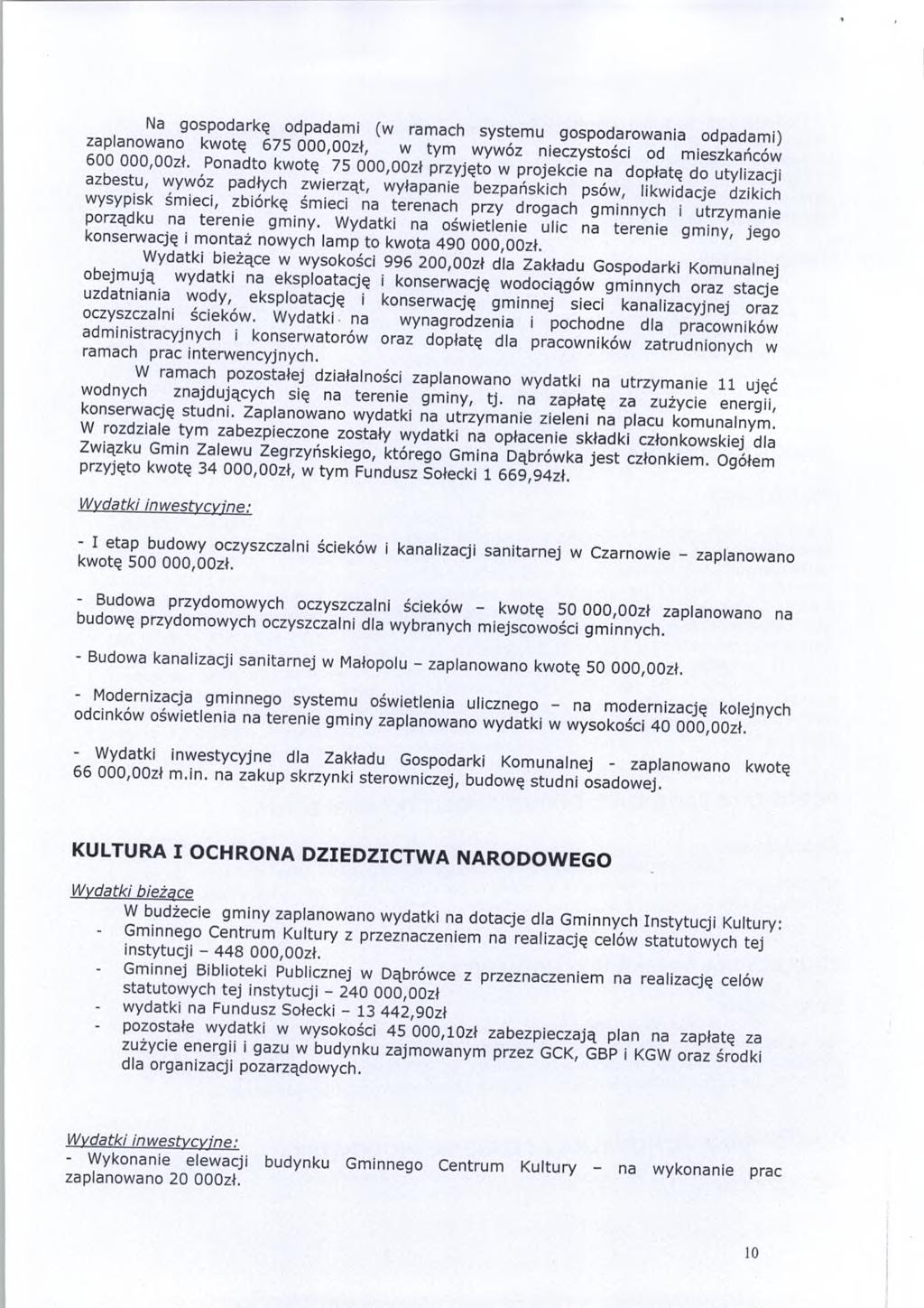 i a 9 fp arl<^ paam i (w ramah system u gsparw ania paami") l Z n Z w tym wyw óz niezystśi mieszkańów h ' Pnat kwtę 75 00zł przyjęt w prjekie na płatę utylizaji azbestu, wywź pałyh zwierząt,
