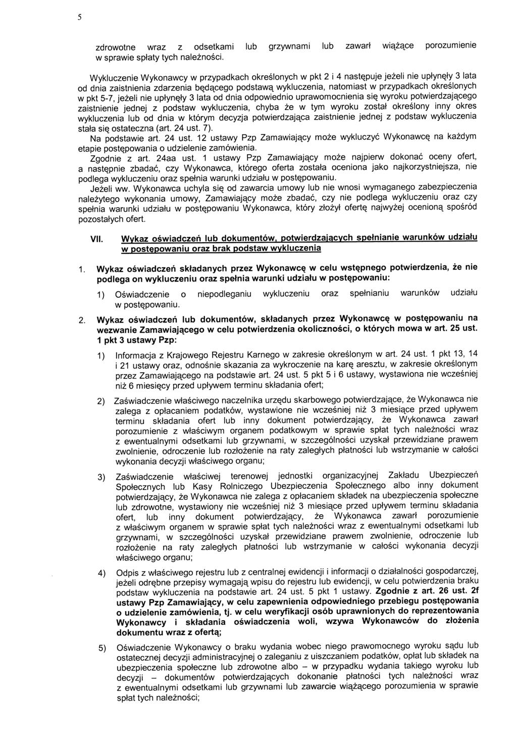 zdrowotne wraz z odsetkami lub grzywnami lub zawarl wietzetce porozumienie w sprawie sptaty tych naleznosci.