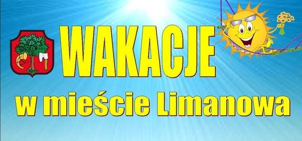 Wiadomości Środa, 19 czerwca 2013 Wakacje w Limanowej Bogata i różnorodna oferta zajęć edukacyjnych, sportowych, rekreacyjnych i kulturalnych sprawia, że w Limanowej uczniowie mogą bezpiecznie,