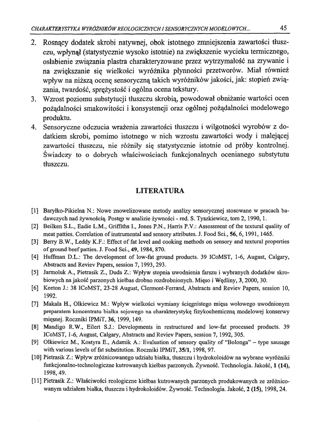 CHARAKTERYSTYKA WYRÓŻNIKÓW REOLOGICZNYCHI SENSORYCZNYCH MODELOWYCH... 45 2.