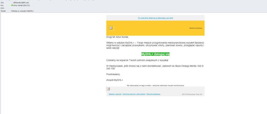 2.6. email powitalny Po aktywacji dostajemy kolejnego maila witającego nas w gronie zarejestrowanych klientów. Możemy zalogować się do aplikacji poprzez przycisk MyDHL+ Zaloguj się!
