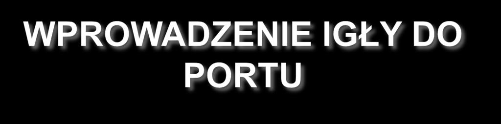 Umyj i zdezynfekuj higienicznie ręce Załóż jałowe rękawiczki Minimum dwukrotnie zdezynfekuj okolicę miejsca wkłucia(obszar o średnicy ok.