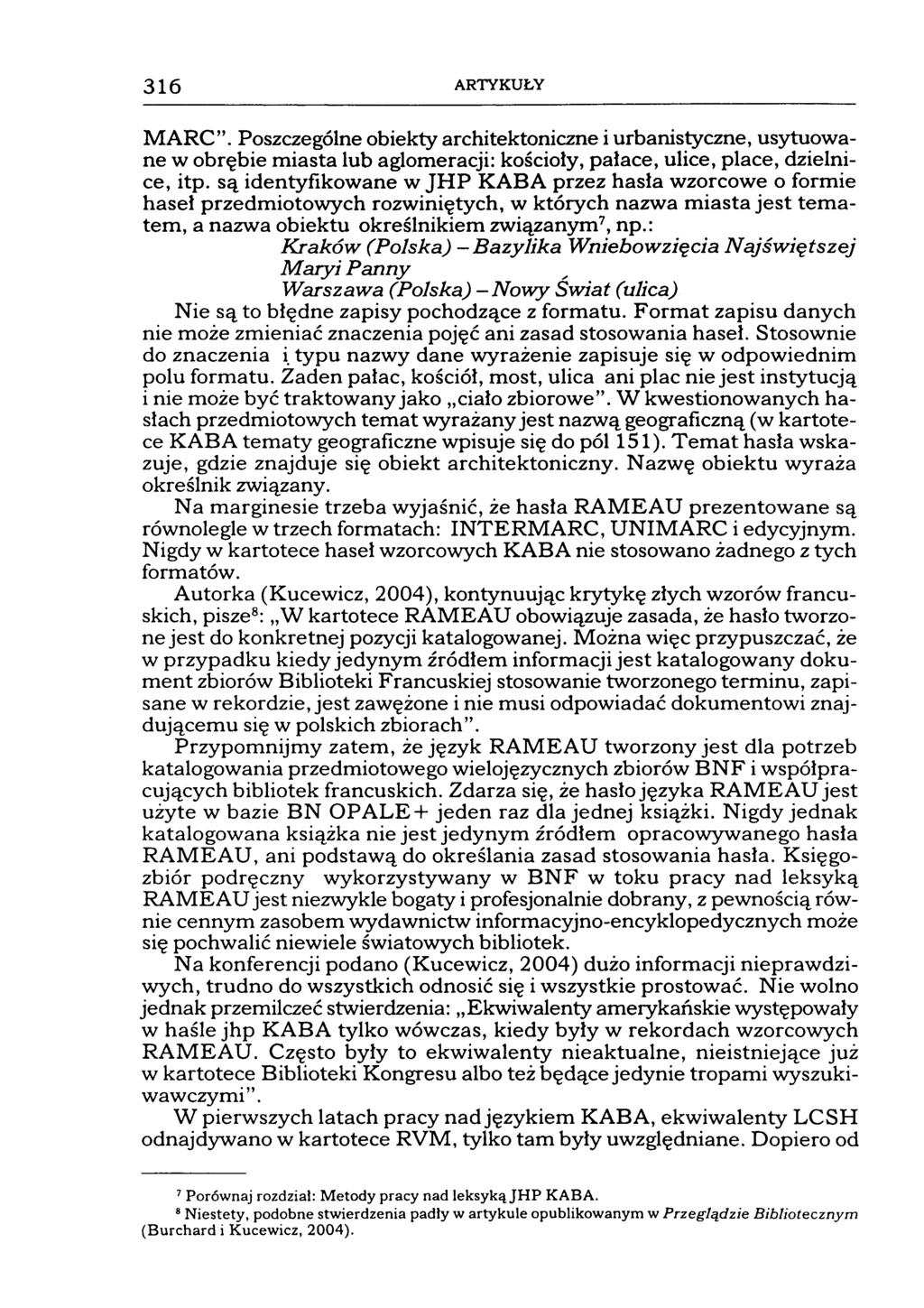 316 ARTYKUł:. Y MARC". Poszczególne obiekty architektoniczne i urbanistyczne, usytuowane w obrębie miasta lub aglomeracji: kościoły, pałace, ulice, place, dzielnice, itp.