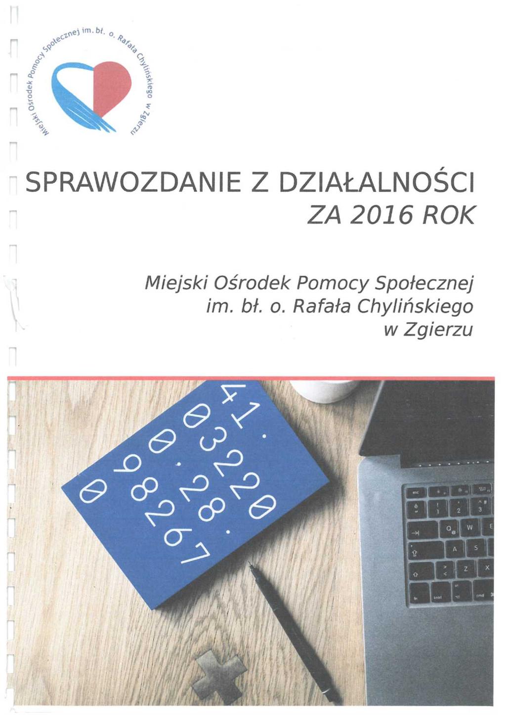 i i \%1T/ SPRAWOZDANIE Z DZIAŁALNOŚCI ZA 2016 ROK Miejski
