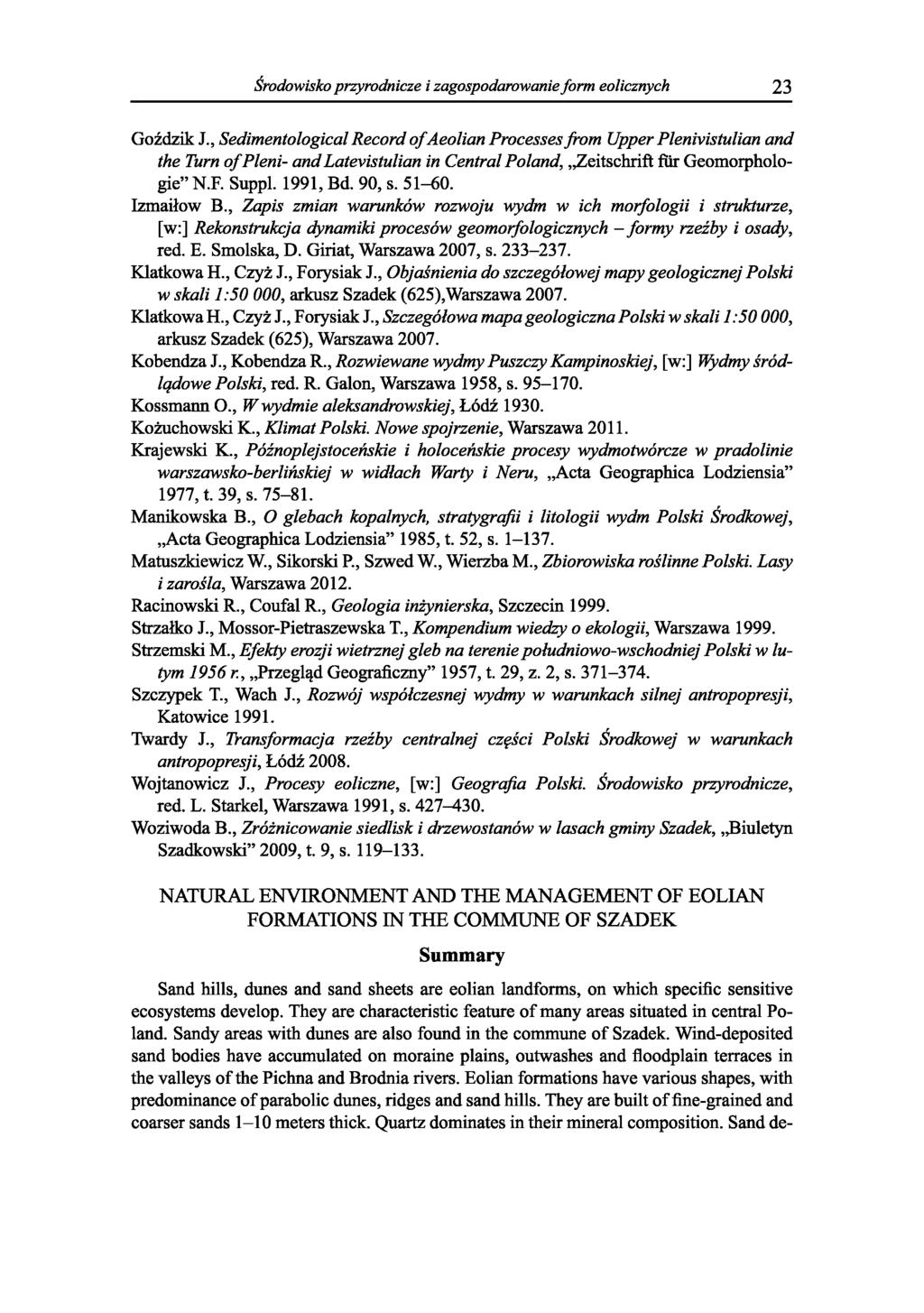 Środowisko przyrodnicze i zagospodarowanie form eolicznych 23 Goździk J.