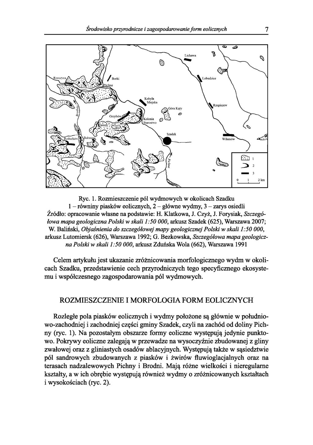 Środowisko przyrodnicze i zagospodarowanie form eolicznych 7 Rye. 1.