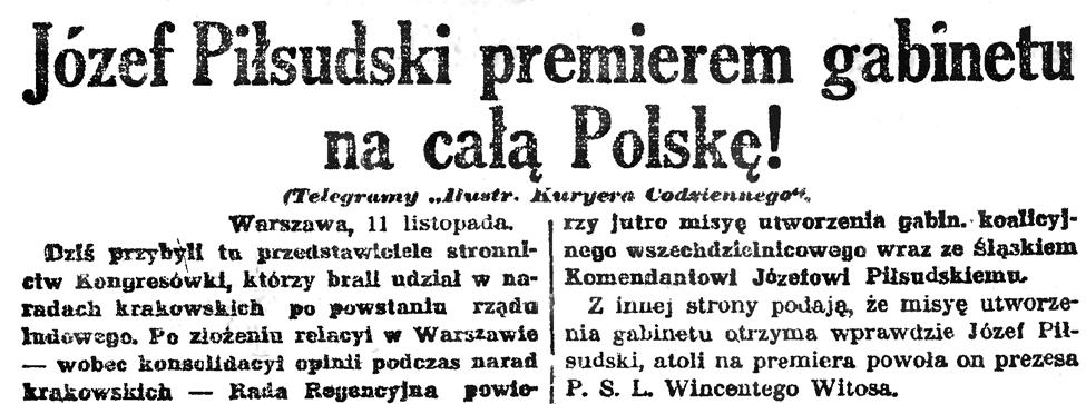 11 LISTOPADA Warszawa. Rada Regencyjna wysłała do naszych kół poselskich telegram: okupacja niemiecka przestala istnieć.