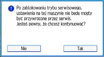 Ograniczanie działań technika klienta Ograniczanie działań technika klienta Można ograniczyć dostęp inżyniera serwisowego do trybu serwisowego.