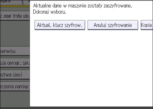 4. Zapobieganie przeciekowi informacji z urządzenia Klucz szyfrowania jest wymagany w celu przywrócenia danych w przypadku awarii urządzenia.