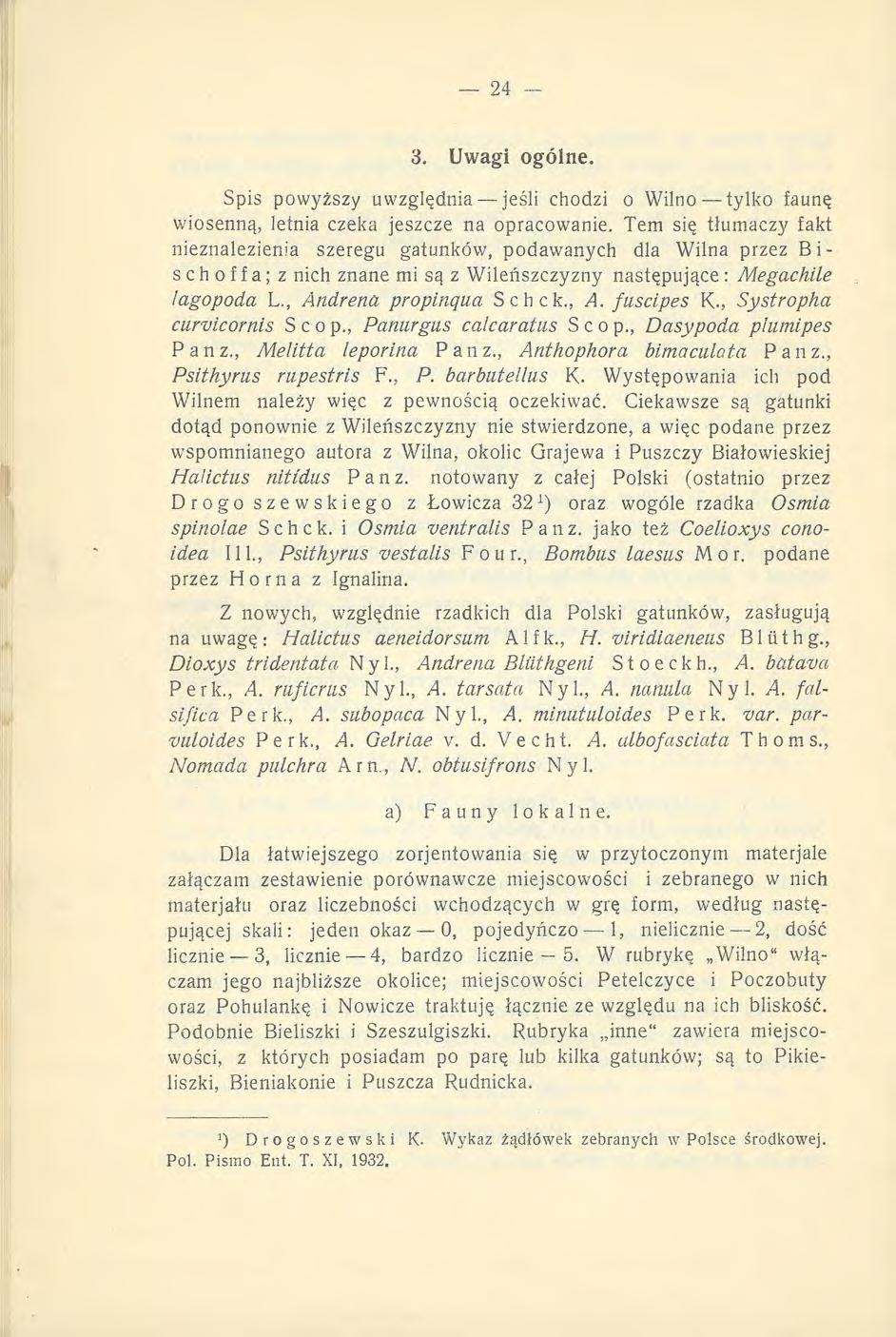 3. Uwagi ogólne. Spis powyższy uwzględnia jeśli chodzi o Wilno tylko faunę wiosenną, letnia czeka jeszcze na opracowanie.
