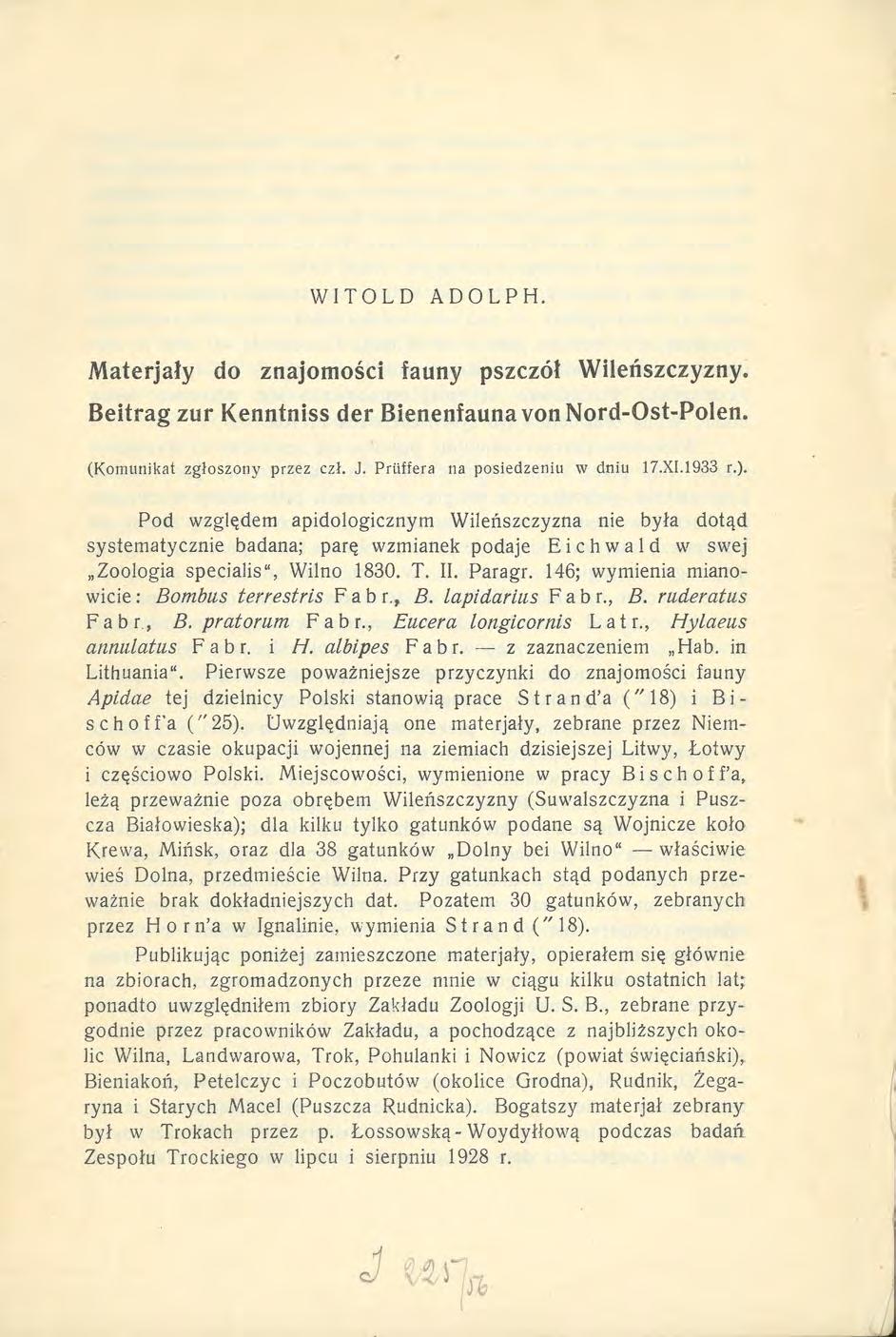 WITOLD ADOLPH. Materjały do znajomości fauny pszczół Wileńszczyzny. Beitrag zur Kenntniss der Bienenfauna vonnord-ost-polen. (Komunikat zgłoszony przez czł. J. Priiffera na posiedzeniu w dniu 17.XI.
