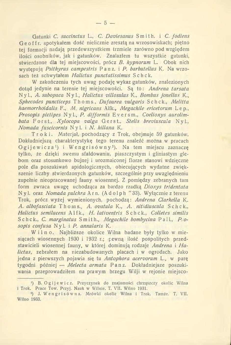 Gatunki C. succinctus L., C. Daviesanus Smith, i C. fodiens Geoffr.