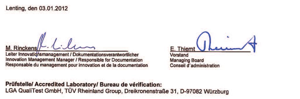 EU-KONFORMITÄTSERKLÄRUNG EC declaration of conformity/ Déclaration CE de conformité Nach der Maschinenrichtlinie 2006/42/EG, der Niederspannungsrichtlinie 2006/95/EG, Richtlinie der