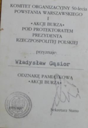 Dane osobowe: Władysław Gąsior Żołnierz AK Urodzony 2 marca 1919 r. w Suścu Ważne wydarzenia: 28 IX 1939 przyszła Armia Radziecka maj 1942 pacyfikacja wsi 1943r.