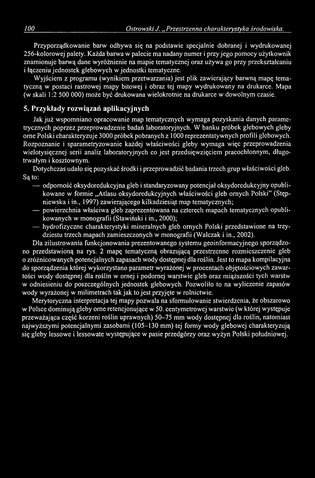 jednostki tematyczne. Wyjściem z programu (wynikiem przetwarzania) jest plik zawierający barwną mapę tematyczną w postaci rastrowej mapy bitowej i obraz tej mapy wydrukowany na drukarce.