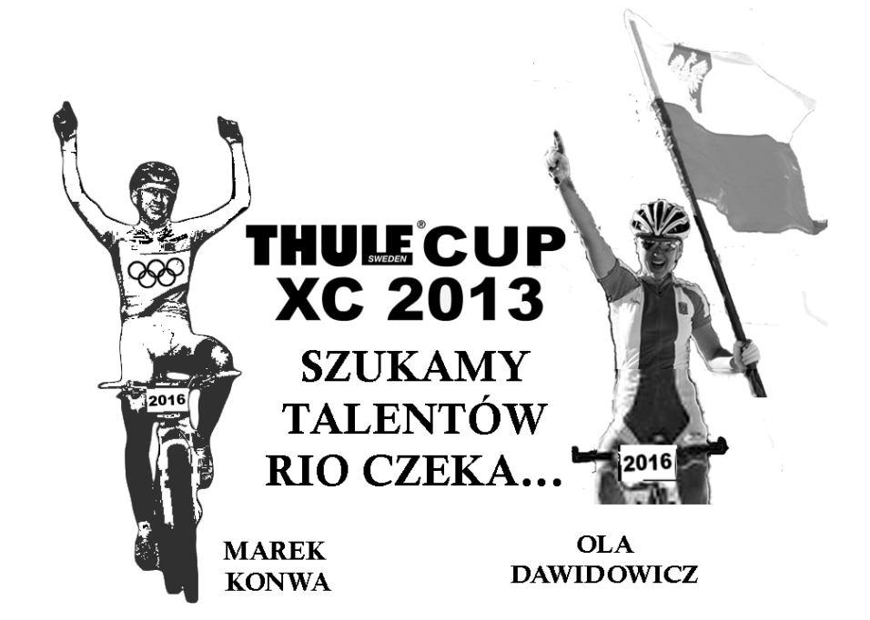 2013#3 XC FINAŁ!!! Szukamy Talentów Rio czeka z pomocą przyjdą: Ola Dawidowicz i Marek Konwa 3.