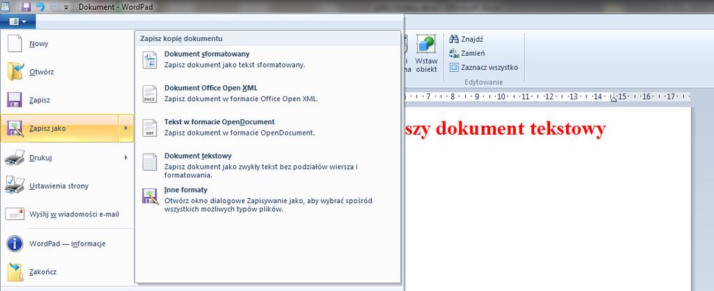 W przypadku polecenia Zapisz jako pojawi się kolejne okno z opcjami Ponieważ chcemy zapisać nasz plik jako dokument sformatowany wybieramy z listy poleceń