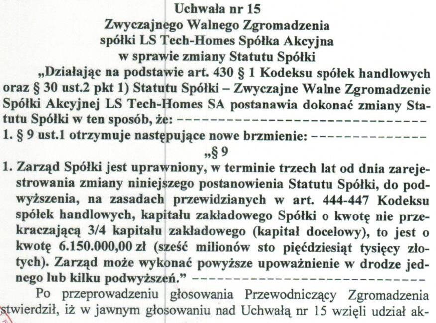 W głosowaniu nad Uchwałą nr 15 wzięli udział akcjonariusze dysponujący 10.624.
