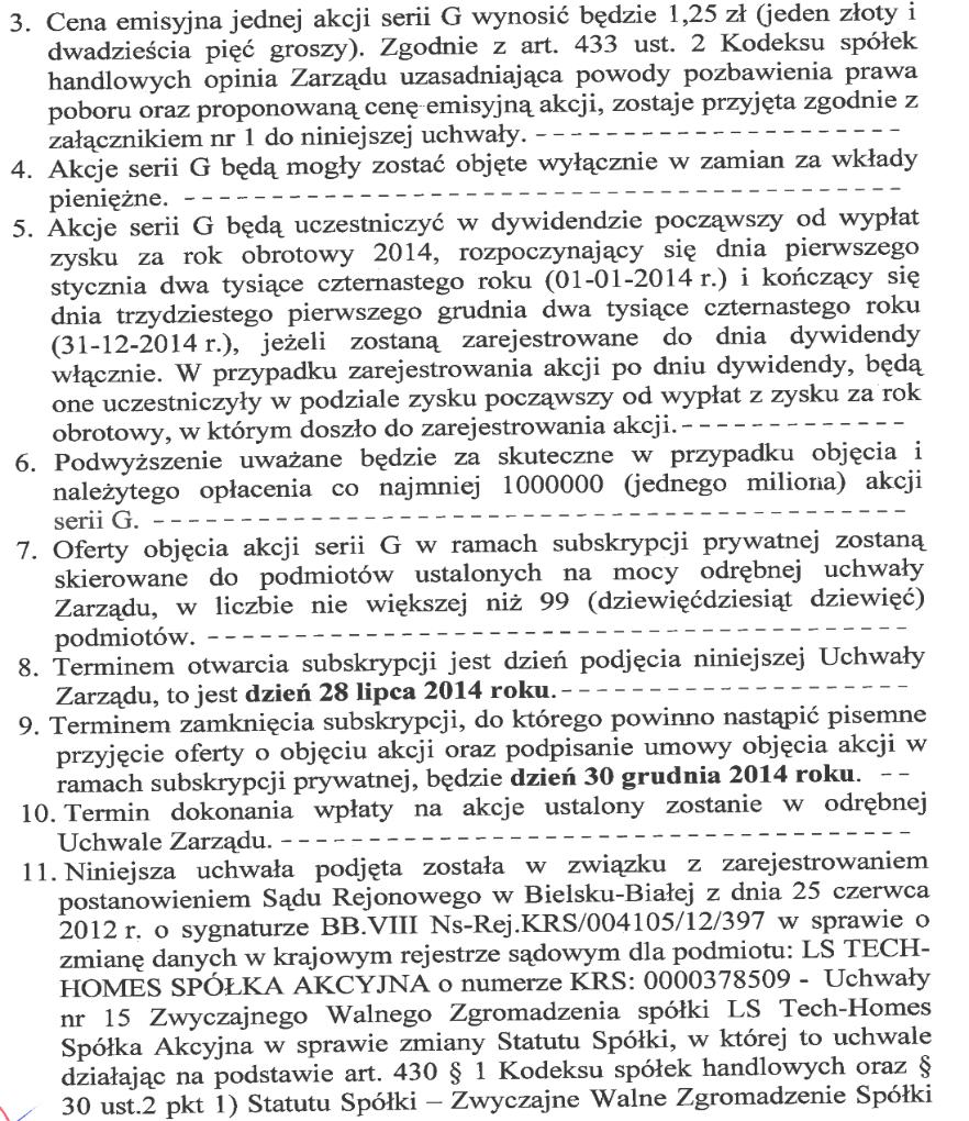 Spółki z dnia 28 maja 2012 roku o zmianie Statutu Spółki (Akt notarialny Rep. A nr 4867/2012).
