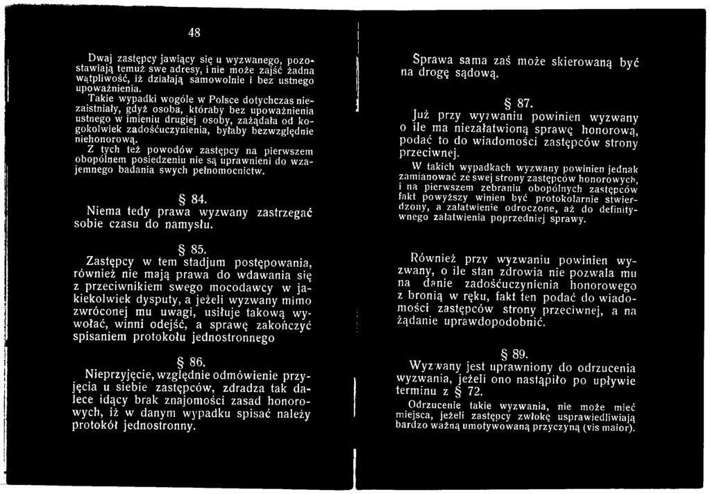winni odejść, a sprawę zakończyć spisaniem protokołu jednostronnego 86.