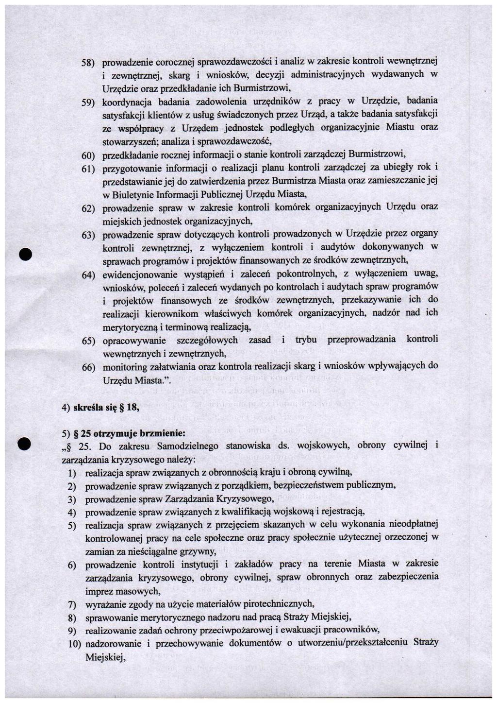 58)prwadzenie crcznej sprawzdawczsci i analiz w zakresie kntrli wewnetrznej i zewnetrznej, skarg i wniskdw, decyzji administracyjnych wydawanych w Urzedzie raz przedkiadanie ich Burmistrzwi,