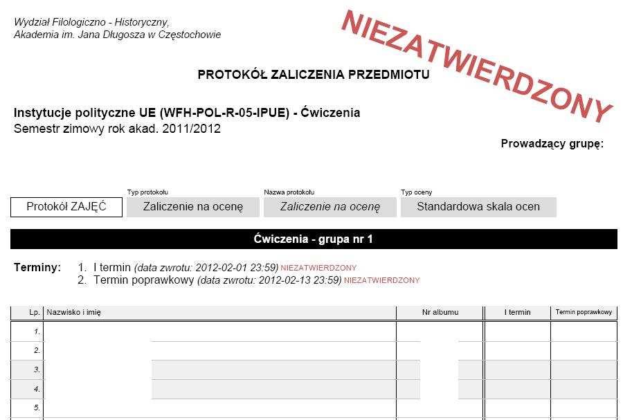 Strona 7 z 12 Wydruk protokołu w wersji niezatwierdzonej roboczej. 5. Zatwierdzanie terminów protokołów (proszę dokładnie przeczytać!