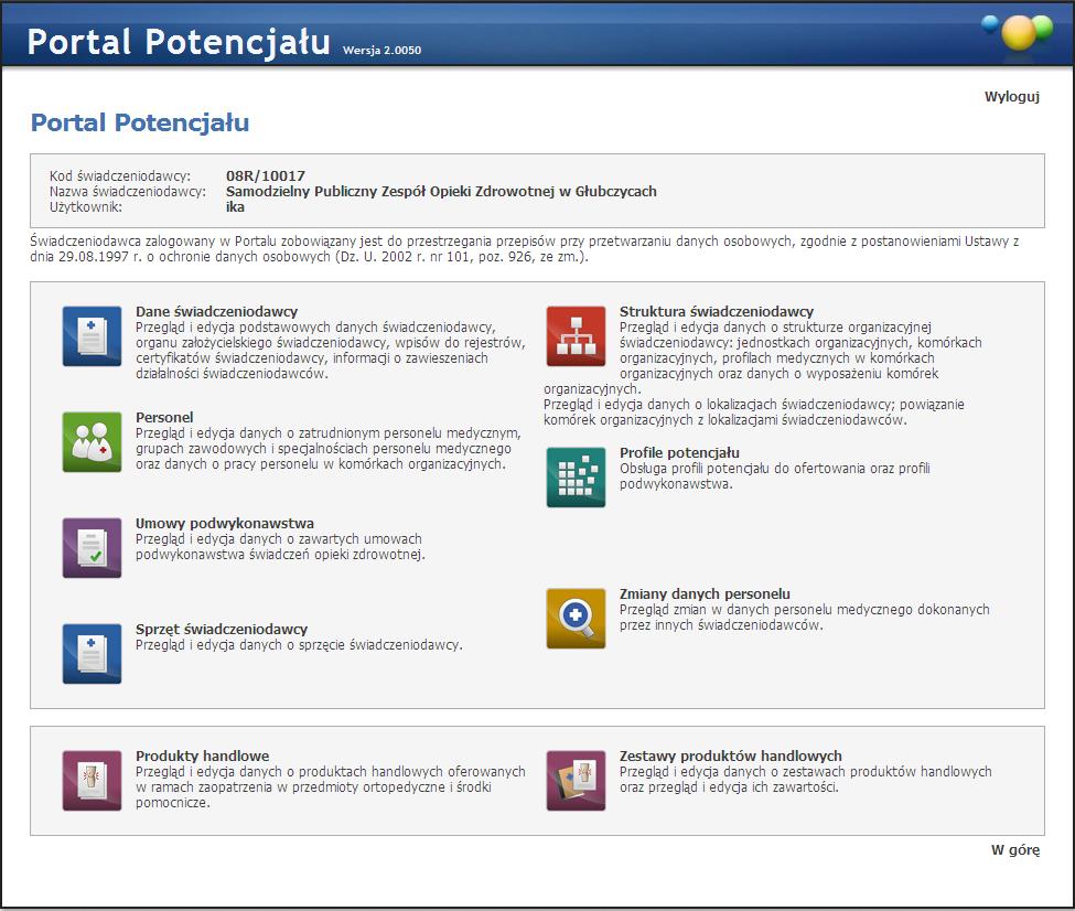 5 System Obsługi Potencjału Świadczeniodawcy Strona główna Na stronie głównej Portalu Potencjału dostępnych jest sześć ikon (linków) dotyczących Świadczeniodawcy, zgrupowanych w jednej sekcji,
