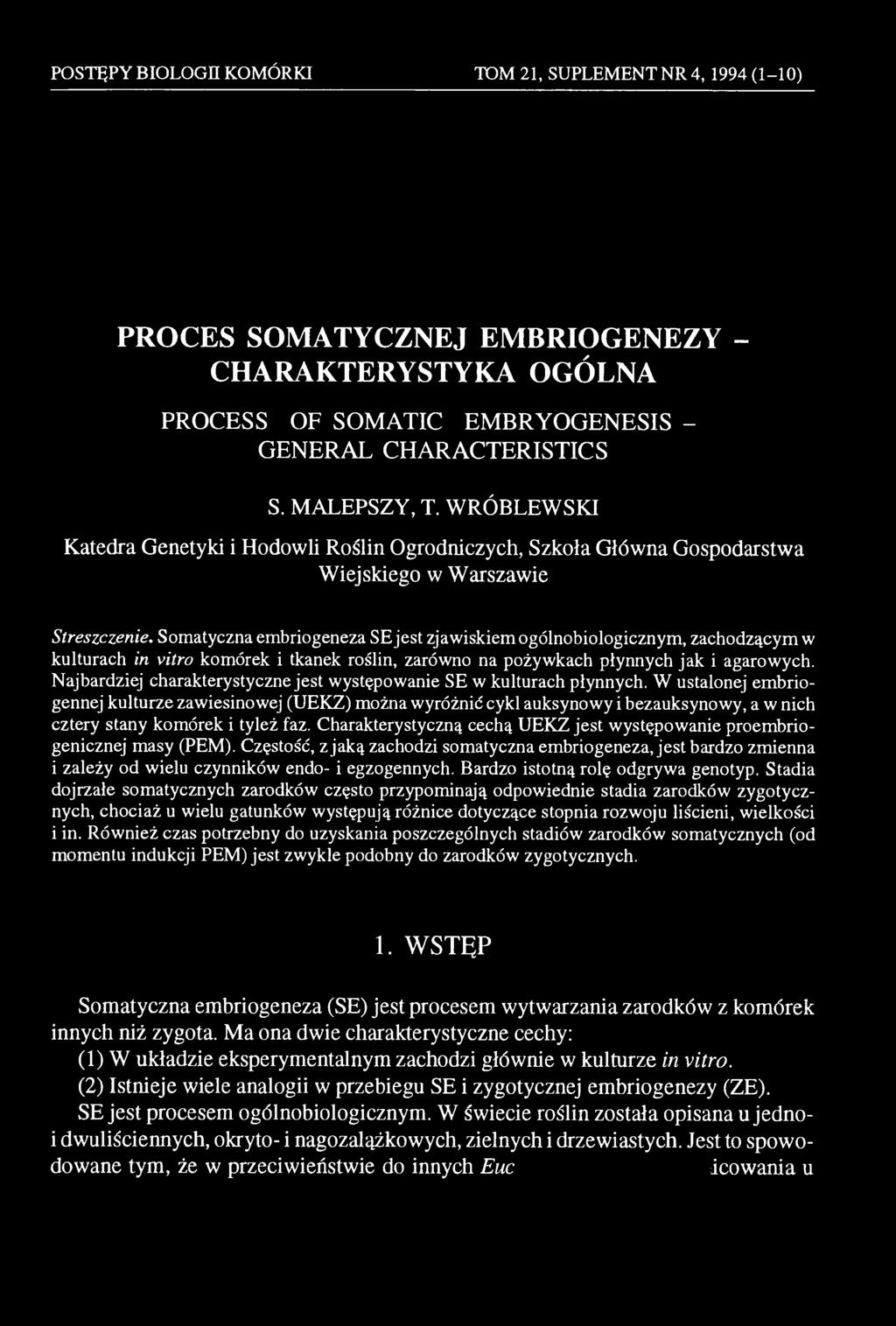 W ustalonej embriogennej kulturze zawiesinowej (UEKZ) można wyróżnić cykl auksynowy i bezauksynowy, a w nich cztery stany komórek i tyleż faz.