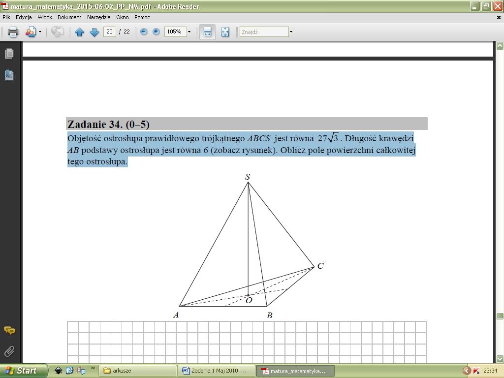 % Zadanie 6. (0 5) Maj 2016 NM [IV. Użycie i tworzenie strategii.] Podstawą ostrosłupa prawidłowego trójkątnego ABCS jest trójkąt równoboczny ABC.