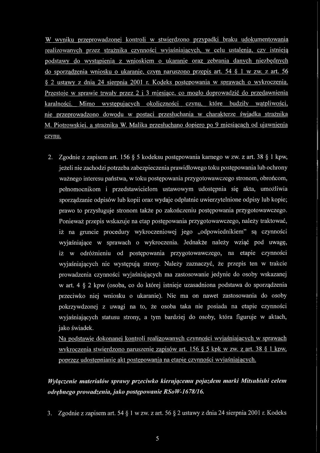 Kodeks postępowania w sprawach o wykroczenia. Przestoje w sprawie trwały przez 2 i 3 miesiące, co mogło doprowadzić do przedawnienia karalności.