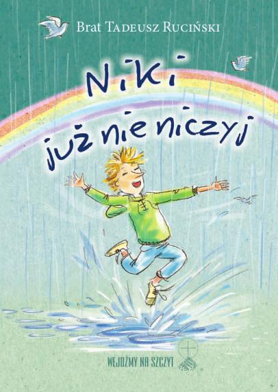 NIKI JUŻ NIE NICZYJBrat Tadeusz Ruciński Mistrz dziecięcych opowieści w połączeniu z mistrzem rysunku przedstawiają historię chłopca, który, który przemienia swoje życie pod wpływem przyjętego