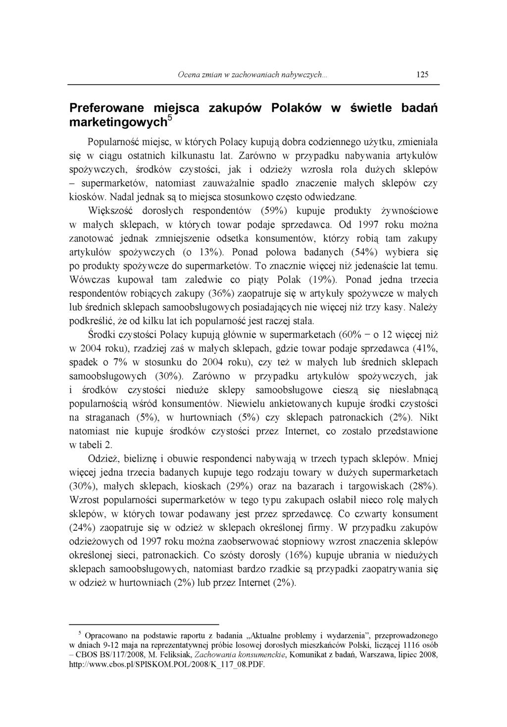 Ocena zmian w zachowaniach nabywczych.