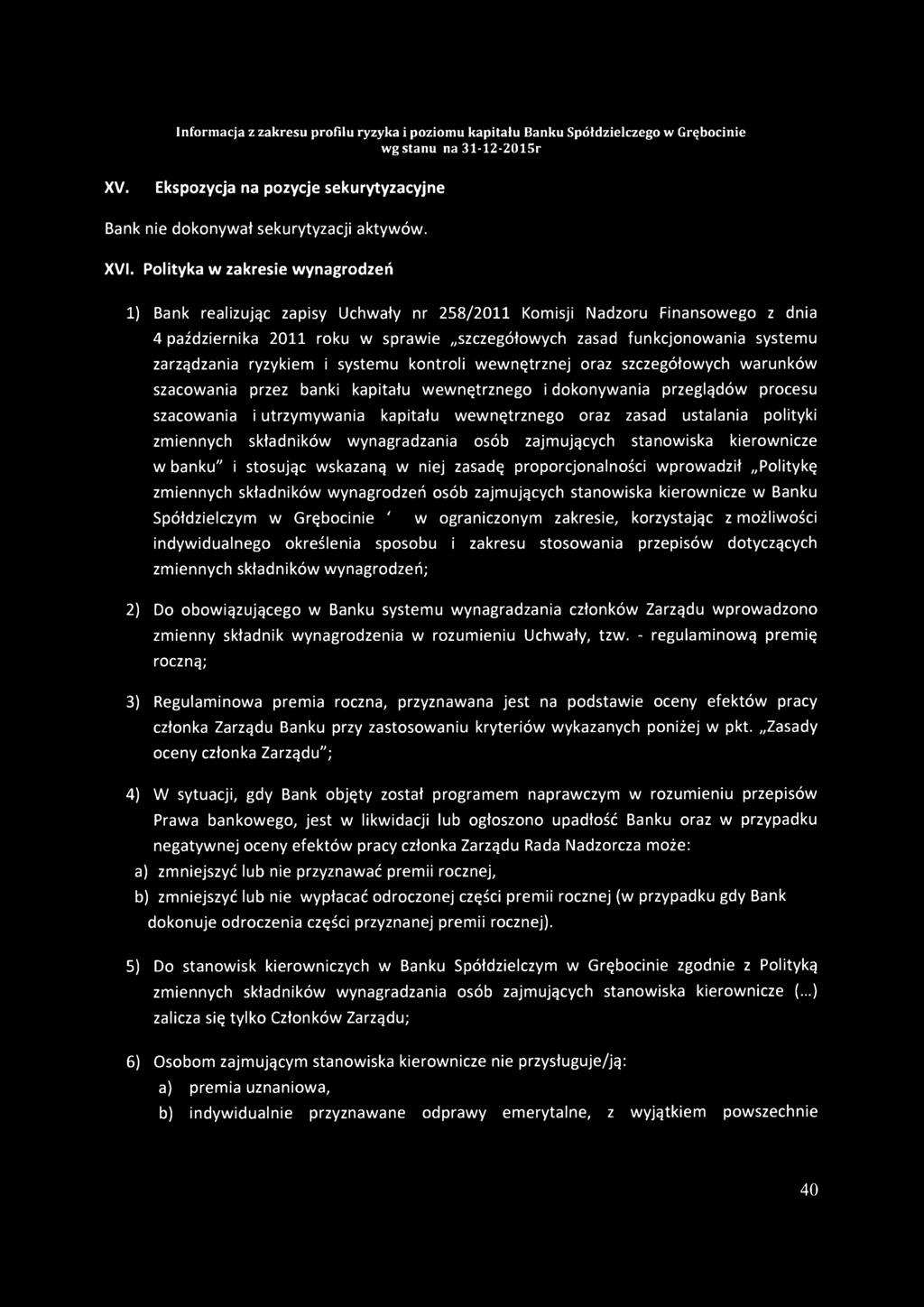 zarządzania ryzykiem i systemu kontroli wewnętrznej oraz szczegółowych warunków szacowania przez banki kapitału wewnętrznego i dokonywania przeglądów procesu szacowania i utrzymywania kapitału