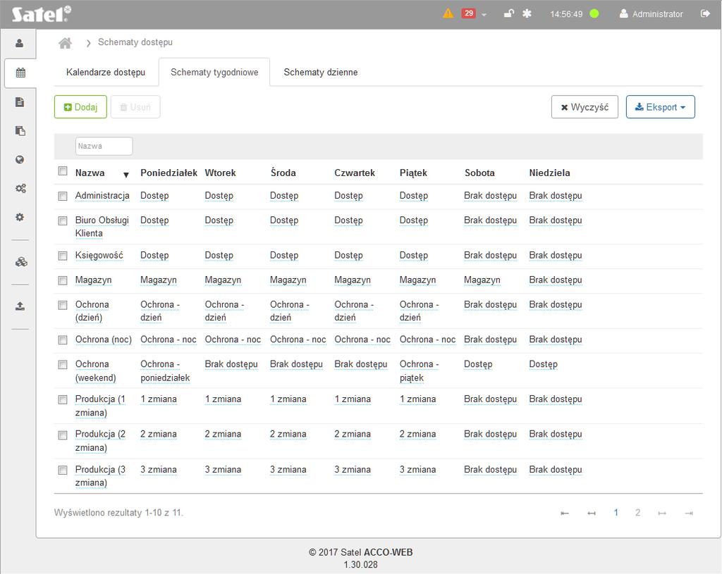 SATEL ACCO-WEB 45 Jeżeli chcesz zaznaczyć wszystkie schematy, kliknij na pole obok nagłówka Nazwa. Dni tygodnia nazwa dziennego schematu dostępu przypisanego do konkretnego dnia. Rys. 36.