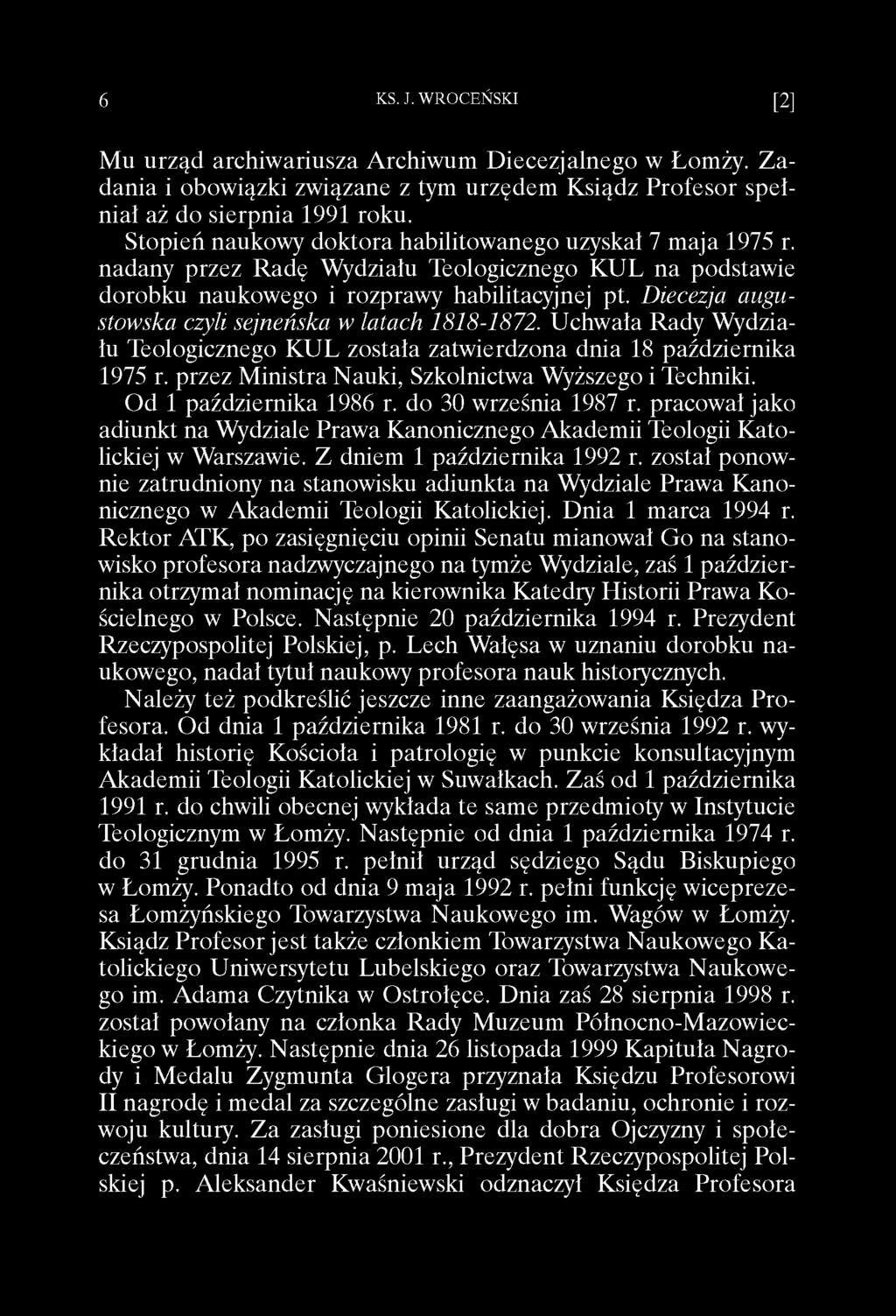 Diecezja augustowska czyli sejneńska w latach 1818-1872. Uchwała Rady Wydziału Teologicznego KUL została zatwierdzona dnia 18 października 1975 r.