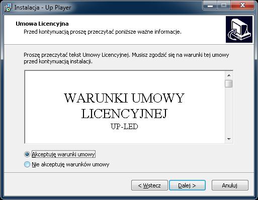 W oknie Witamy w kreatorze instalacji programu UP-LED Player należy kliknąć przycisk Dalej.