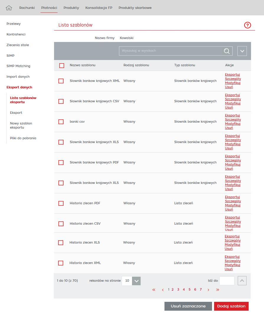 Lista szablonów eksportu Na ekranie dla szablonów eksportu można wykonać następujące akcje: Eksportuj akcja skutkuje przejściem do formatki eksportu danych.