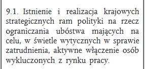 Obowiązki Polski w obszarze ubóstwa związane z kolejnym okresem finansowym UE Warunek ex-ante dla okresu 2014-2020: Realizacja warunku: Krajowy program przeciwdziałania ubóstwu i wykluczeniu