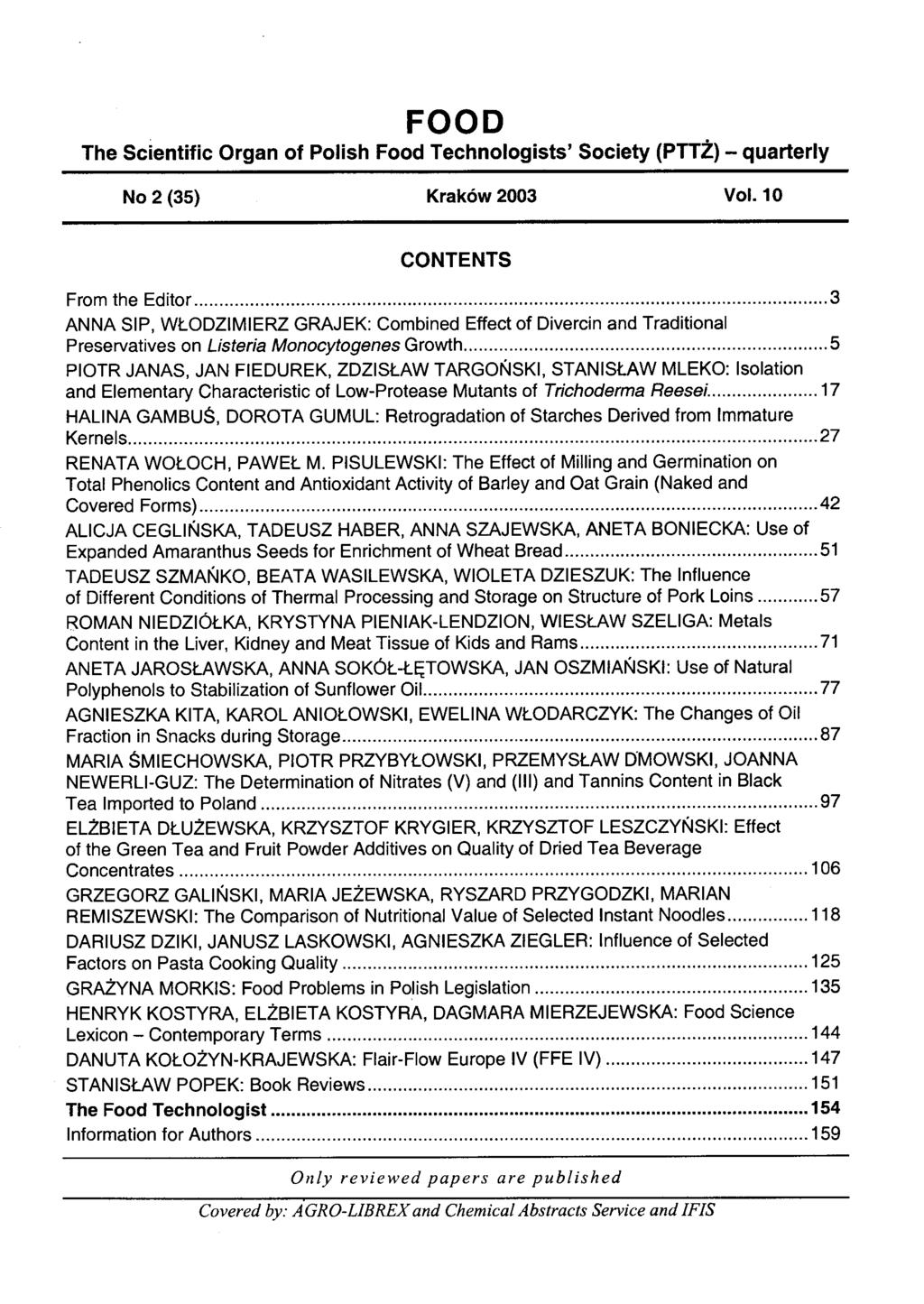 FOOD The Scientific Organ of Polish Food Technologists Society (PTTŻ) - quarterly CONTENTS From the Editor.