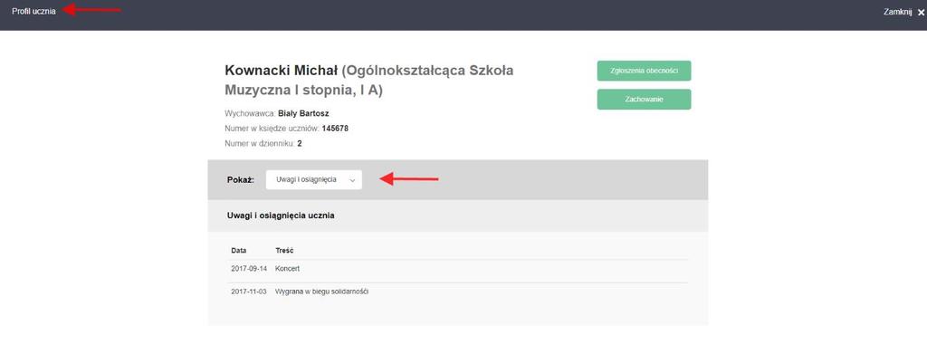 Uwagi i Osiągnięcia Na zakładce Uwagi i Osiągniecia jest możliwość podglądu wszystkich wystąpień ucznia w występach szkolnych, pozaszkolnych, koncertach oraz innych uwag.