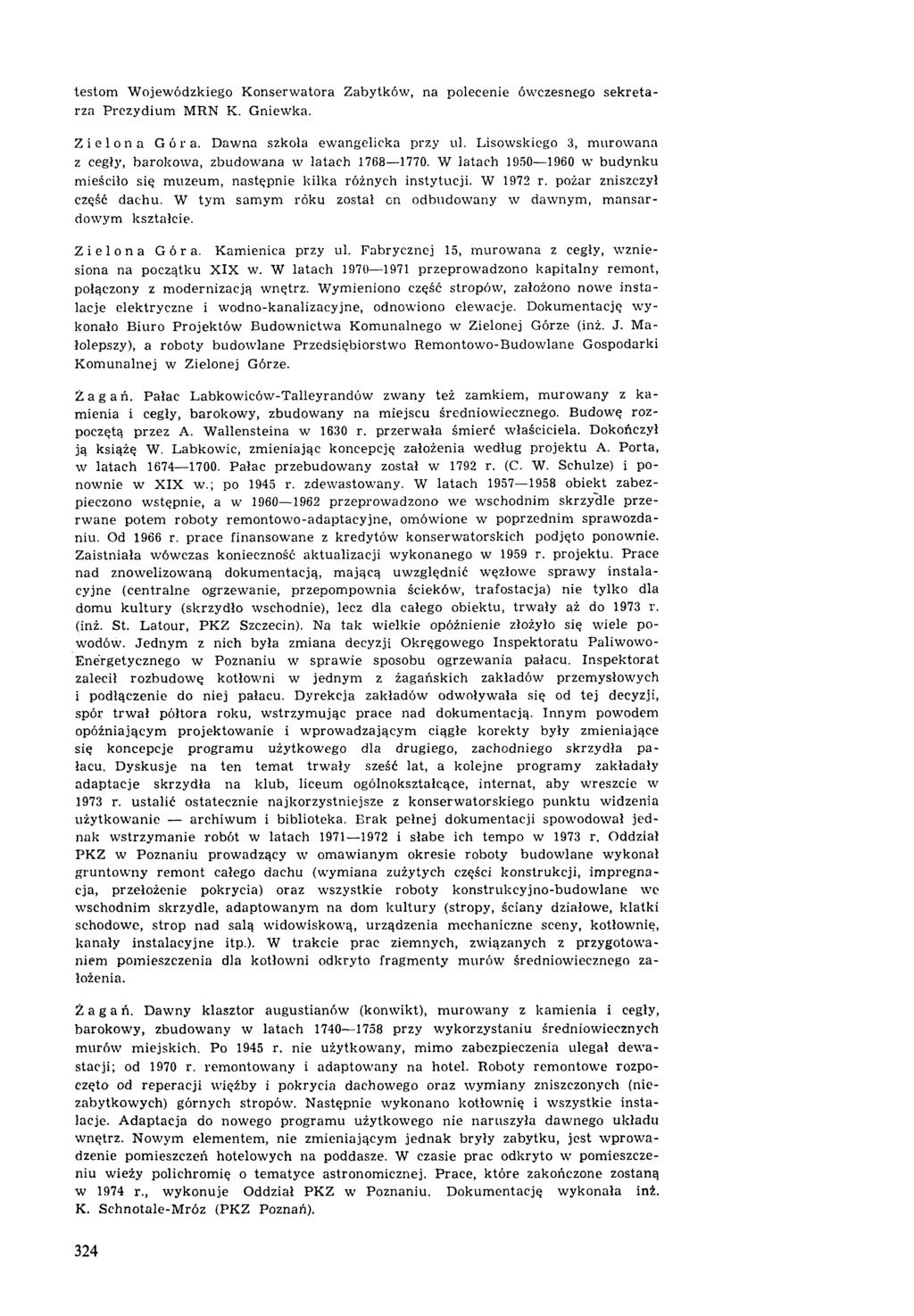 testom W ojew ódzkiego Konserwatora Zabytków, na polecenie ów czesnego sekretarza Prezydium MRN K. Gniewka. Zielona Góra. Dawna szkoła ew angelicka przy ul.