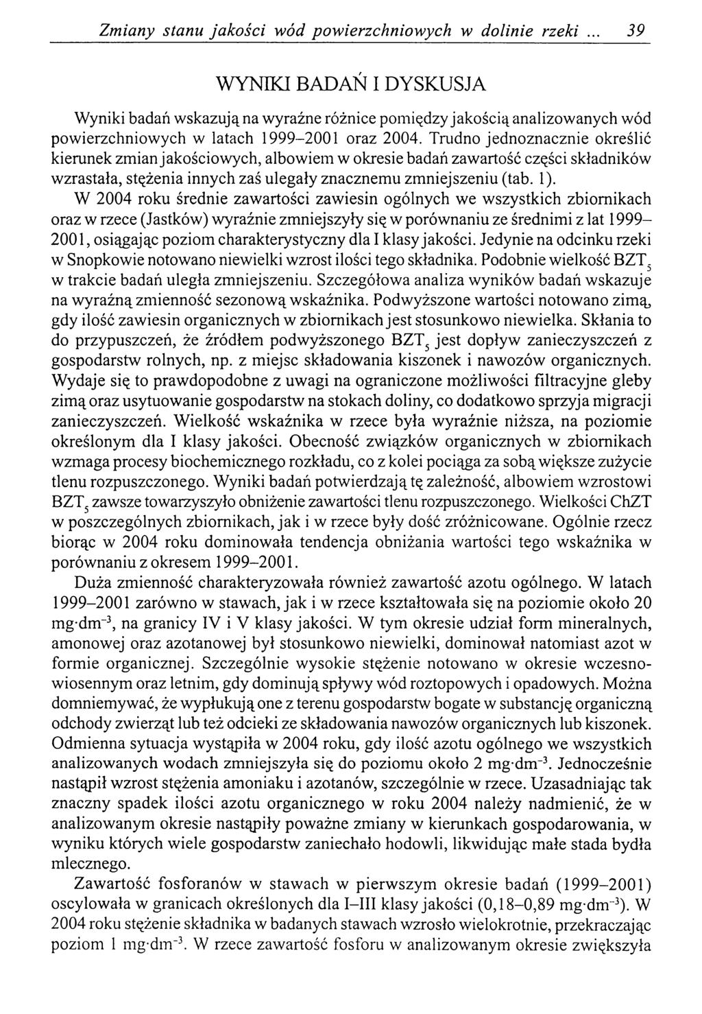 Zm iany stanu ja ko śc i wód powierzchniow ych w dolinie rzeki.