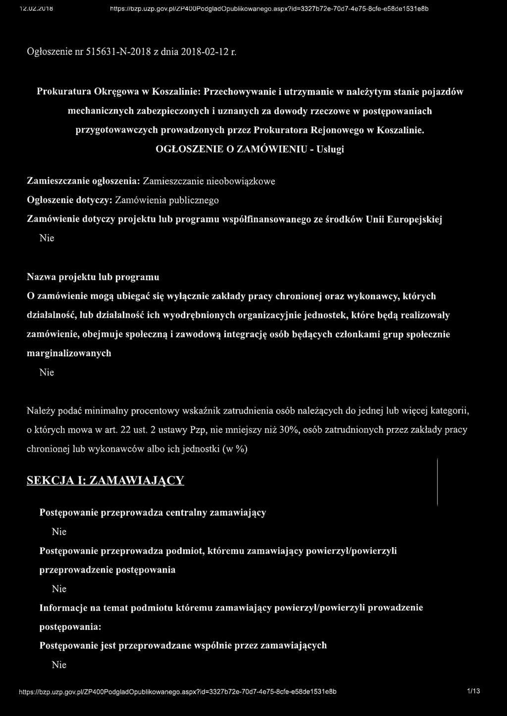 przez Prokuratora Rejonowego w Koszalinie.