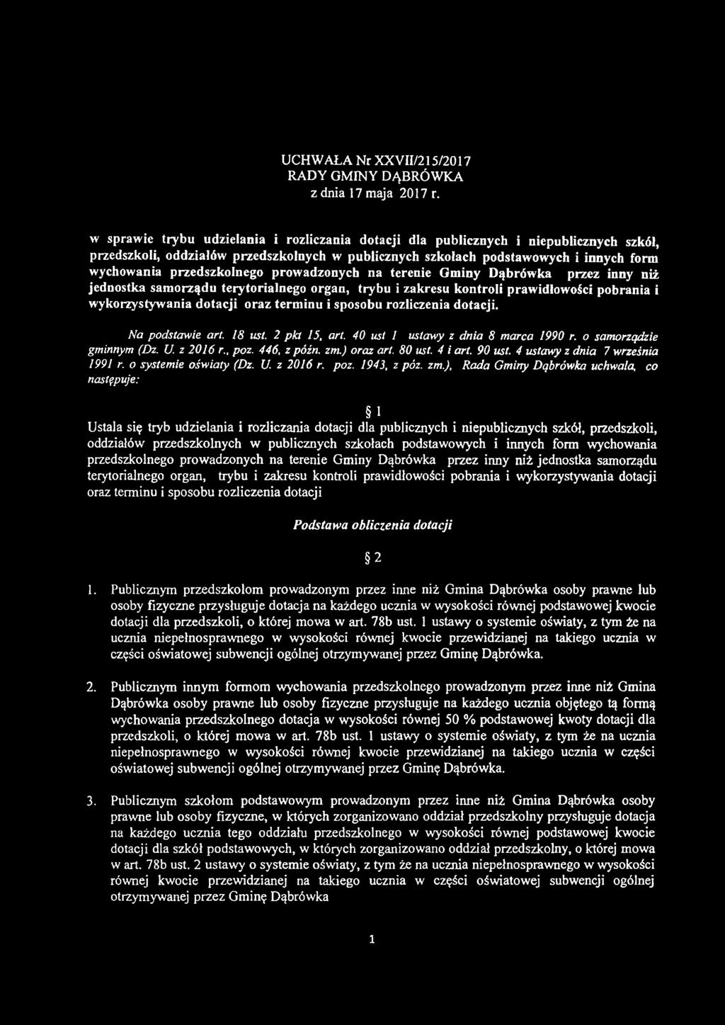 przedszkolnego prowadzonych na terenie Gminy Dąbrówka przez inny niż jednostka samorządu terytorialnego organ, trybu i zakresu kontroli prawidłowości pobrania i wykorzystywania dotacji oraz terminu i