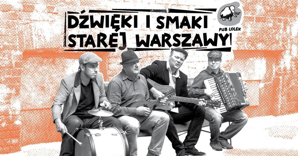 LOLEK HULA: Dźwięki i Smaki Starej Warszawy 12 września (środa) godz. 20:00 Pub Lolek, Ul. Rokitnicka 20 (Pole Mokotowskie) Grafika: organizator Jak wygląda folklor miejski?