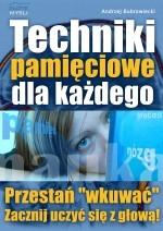 długo i "na wyrywki"? Więcej o tym poradniku przeczytasz na stronie: http://techniki-pamieciowe.zlotemysli.