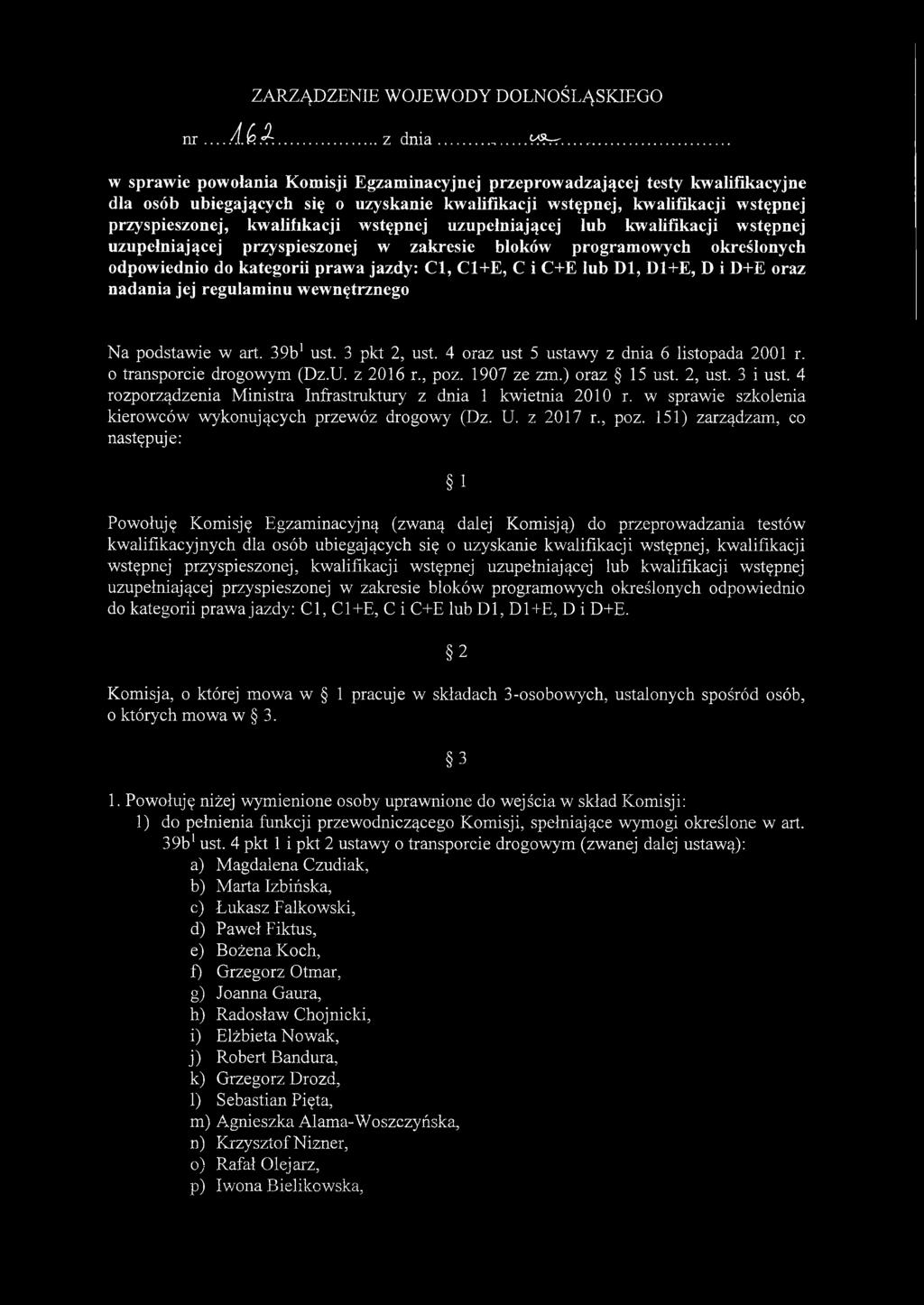 kwalifikacji wstępnej uzupełniającej lub kwalifikacji wstępnej uzupełniającej przyspieszonej w zakresie bloków programowych określonych odpowiednio do kategorii prawa jazdy: C l, Cl+E, C i C+E lub D