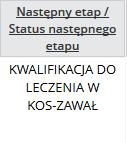 Operacja: Podgląd Nagłówek kolumny: Operacje Podgląd opcja pozwalająca na przejście na Listę procesów; Anuluj etap opcja udostępniająca dane statystyczne danej kolejki; Zakończ proces opcja