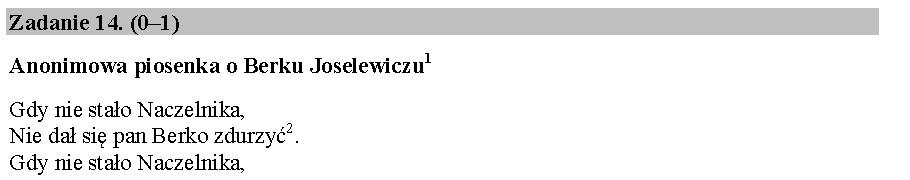 11. W tekstach źródłowych szukaj słów kluczy, które Cię naprowadzą na odpowiedź. Mogą to być nazwiska, nazwy miejsc, rzek.